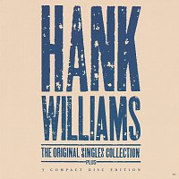 Hank Williams – The Original Singles Collection . . . Plus