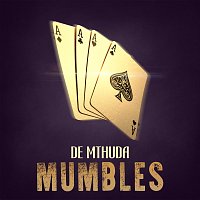 De Mthuda – Mumbles