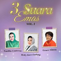 Hetty Koes Endang, Grace Simon, Emillia Contessa – 3 Suara Emas Vol. 1