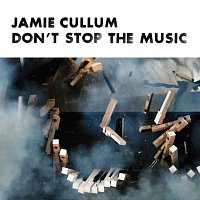 Jamie Cullum – Don't Stop The Music [Digital Version]