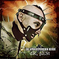 Die Apokalyptischen Reiter – Dr. Pest