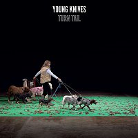 The Young Knives – Turn Tail