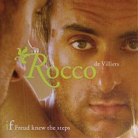 Rocco De Villiers – If Freud Knew The Steps
