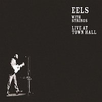 Eels – Live at Town Hall