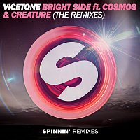 Vicetone – Bright Side (feat. Cosmos & Creature) [The Remixes]