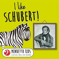Přední strana obalu CD I Like Schubert! (Menuetto Kids - Classical Music for Children)