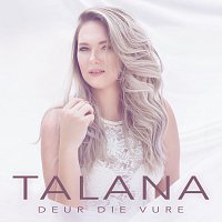 Talana – Deur Die Vure