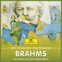 Will Quadflieg – Wir Entdecken Komponisten: Johannes Brahms – Das Genie aus dem Gangeviertel