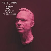 Pete Tong, HER-O, Jules Buckley, Boy George – Symphony Of You