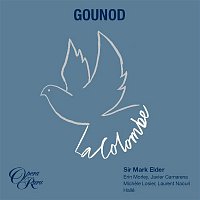 Erin Morley, Javier Camarena, Michele Losier, Laurent Naouri, Hallé Orchestra, Mark Elder – Gounod: La Colombe