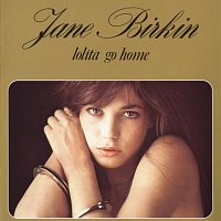 Jane Birkin – Lolita Go Home