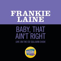 Frankie Laine – Baby, That Ain't Right [Live On The Ed Sullivan Show, January 8, 1950]
