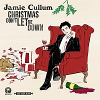 Jamie Cullum – Christmas Don’t Let Me Down [Single Version]