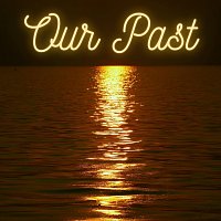 Přední strana obalu CD Our Past