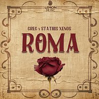 Greg, Stathis Xenos, Teo Tzimas – ROMA