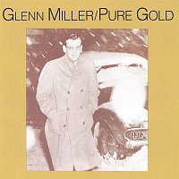 Glenn Miller – Pure Gold