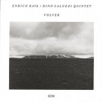 Enrico Rava, Dino Saluzzi Quintet – Volver