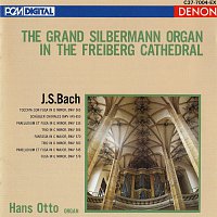 Hans Otto – Johann Sebastian Bach: The Grand Silbermann Organ in the Freiberg Cathedral