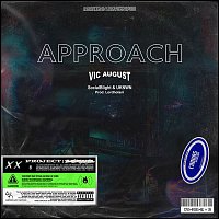 Vic August – Approach (feat. Socialblight & UKNWN)