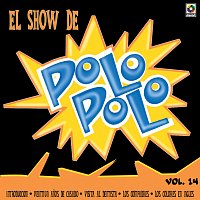 Polo Polo – El Show De Polo Polo, Vol. 14 [En Vivo]