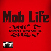 Miss Lafamilia – Mob Life