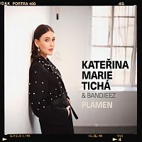 Kateřina Marie Tichá, Bandjeez – Plamen LP