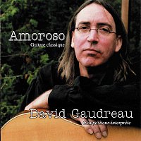 David Gaudreau – Amoroso