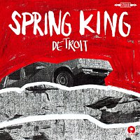 Spring King – Detroit