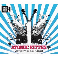 Atomic Kitten – Anyone Who Had A Heart