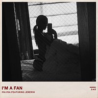 Pia Mia, Jeremih – I'm A Fan