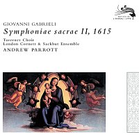 Taverner Choir, His Majestys Sagbutts & Cornetts, Andrew Parrott – Gabrieli, Giovanni: Symphoniae Sacrae II