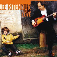 Lee Ritenour – This Is Love
