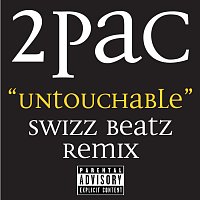 Tupac Shakur, Bone Thugs-N-Harmony – Untouchable Swizz Beatz Remix