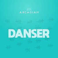 Arcadian – Danser