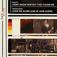 Leave Me Alone [Live at June Audio]