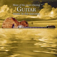 Různí interpreti – More of the Most Relaxing Guitar Music in the Universe