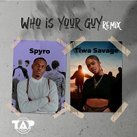 Spyro, Tiwa Savage – Who Is Your Guy? [Remix]