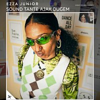 Ezza Junior – Sound Tante Ajak Dugem