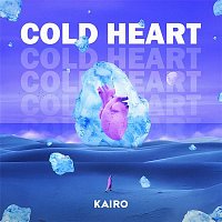KAIRO – Cold Heart