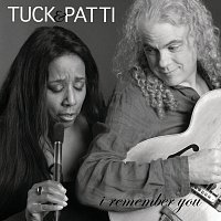 Tuck & Patti – I Remember You