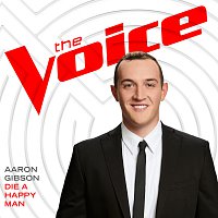 Aaron Gibson – Die A Happy Man [The Voice Performance]