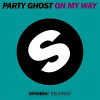 Party Ghost – On My Way