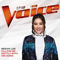 Megan Lee – Killing Me Softly With His Song [The Voice Performance]