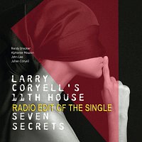 Larry Coryell – Seven Secrets [Single Edit]