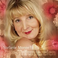Stefanie Monee – Traumereien