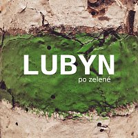 Lubyn – Po zelené