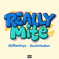HDBeenDope – ReallyMite