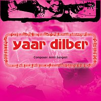 Amin Sangeet – Yaar Dilber [Original Motion Picture Soundtrack]