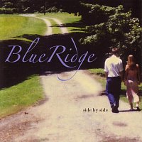 Blueridge – Side By Side