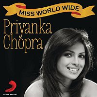 Various – Miss WorldWide - Best of Priyanka Chopra